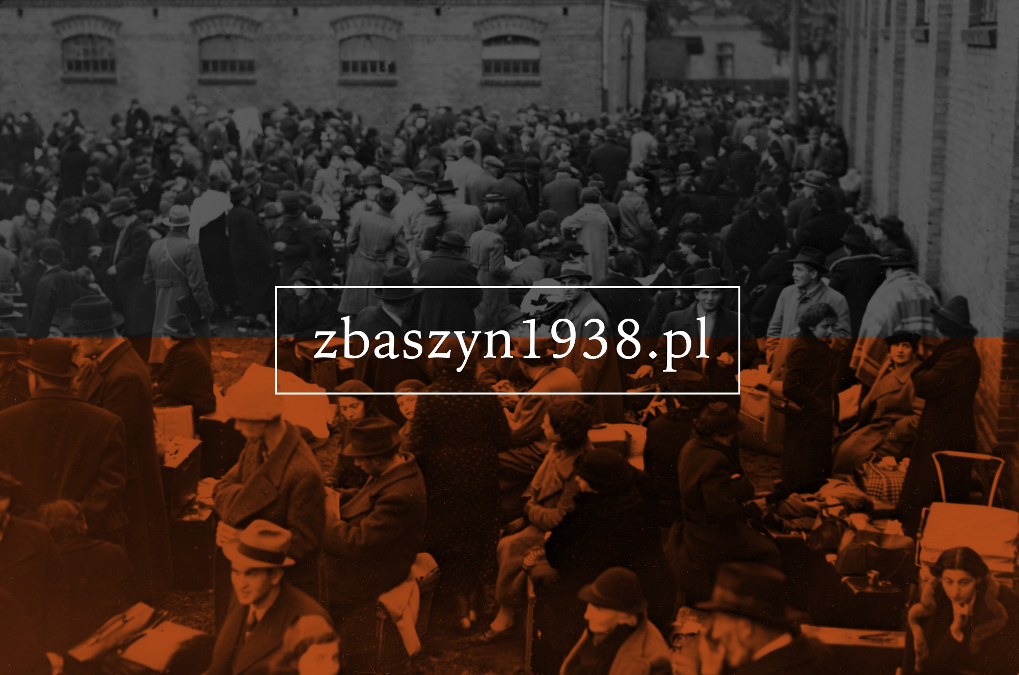www.zbaszyn1938.pl - portal łączący cyfrowe zasoby archiwalne