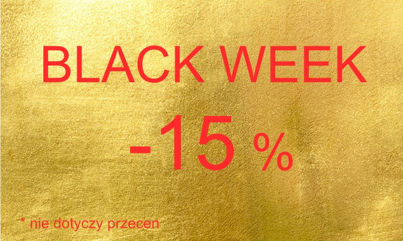 BLACK WEEK - 15 % RABATU