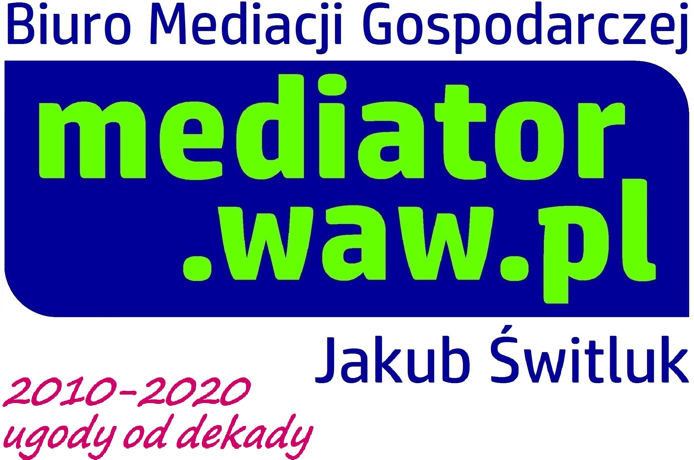 Biuro Mediacji Gospodarczej MEDIATOR.WAW.PL JAKUB ŚWITLUK