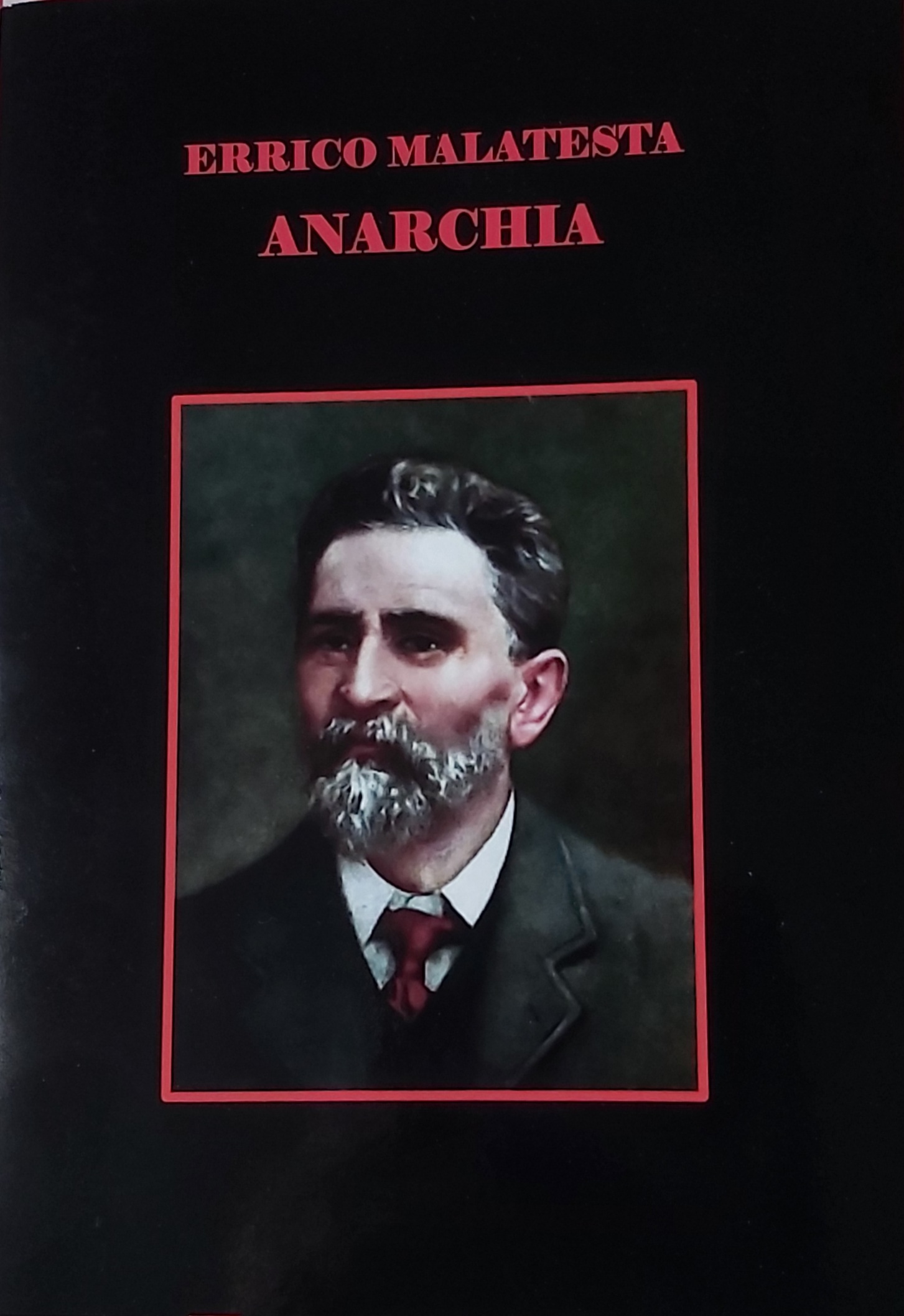 Errico Malatesta "Anarchia"