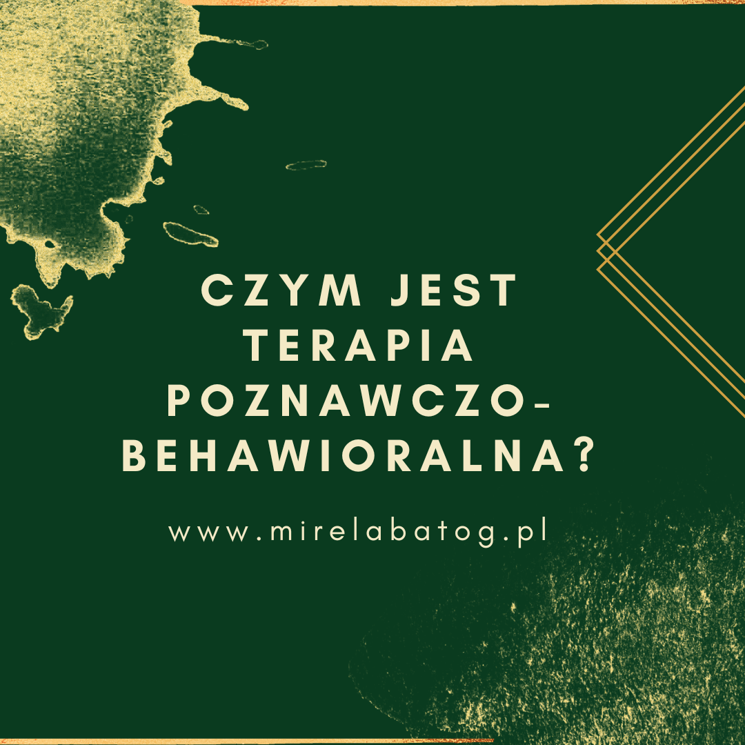 Na Czym Polega Terapia Poznawczo Behawioralna 8594