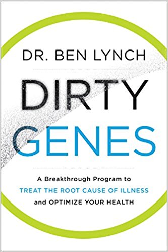 DIRTY GENES książka, która pomaga zrozumieć przyczyny chorób ale także jak zoptymalizować swoje zdrowie