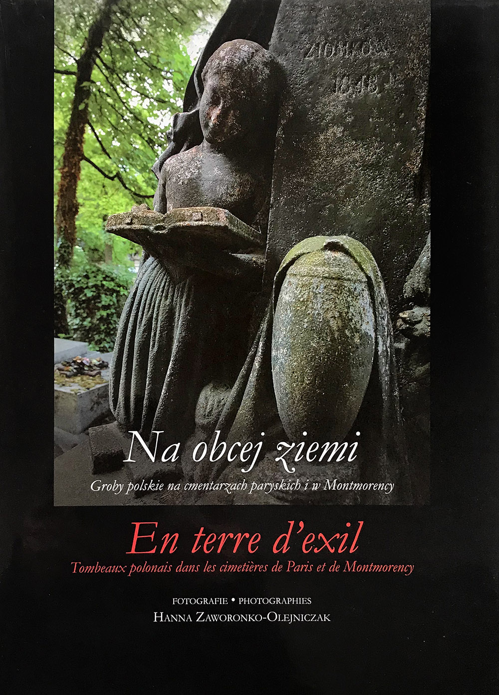 Na obcej ziemi – groby polskie na cmentarzach paryskich i Montmorency
