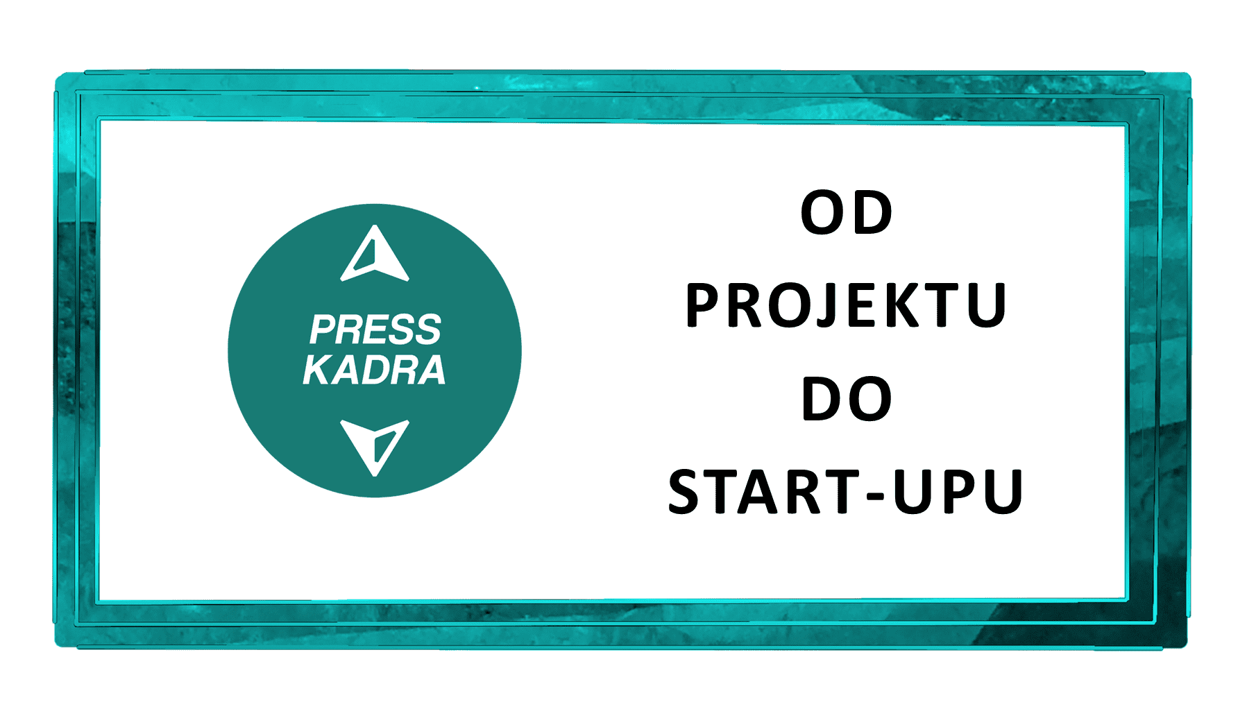 Presskadra. Od projektu do start-upu