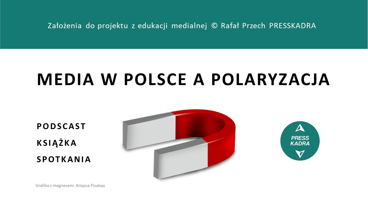 "Media w Polsce a polaryzacja" - założenia projektu