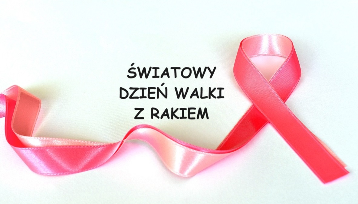 4 lutego 2024 Światowy Dzień Walki z Rakiem Profilaktyka Onkologiczna Dzień Raka