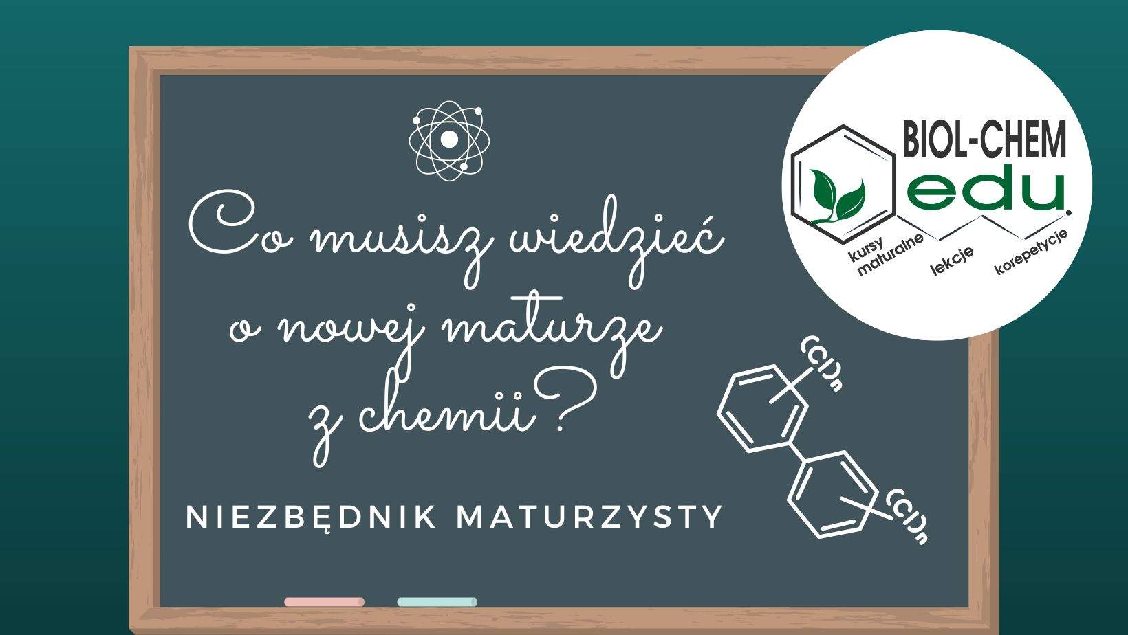Co musisz wiedzieć o nowej maturze z chemii? Niezbędnik maturzysty.