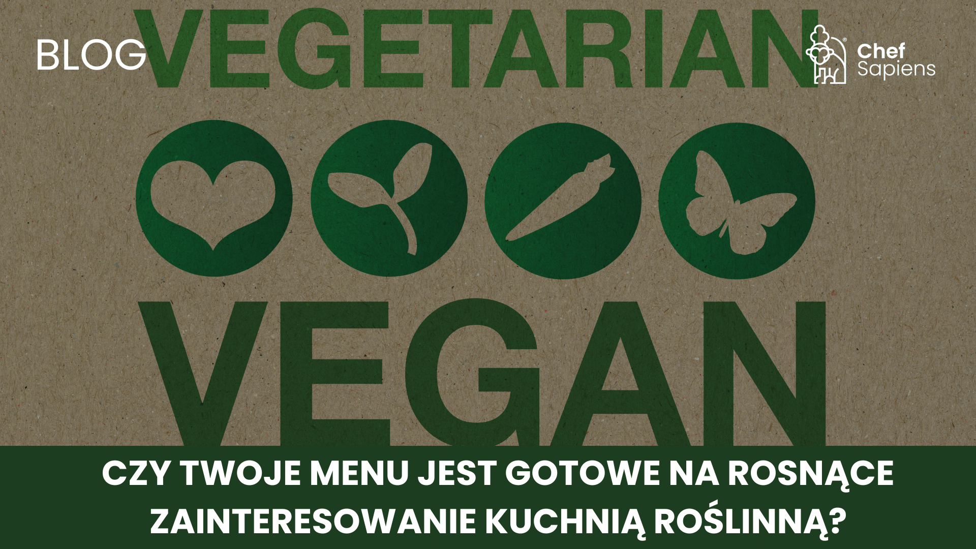 Czy Twoje menu jest gotowe na rosnące zainteresowanie kuchnią roślinną?