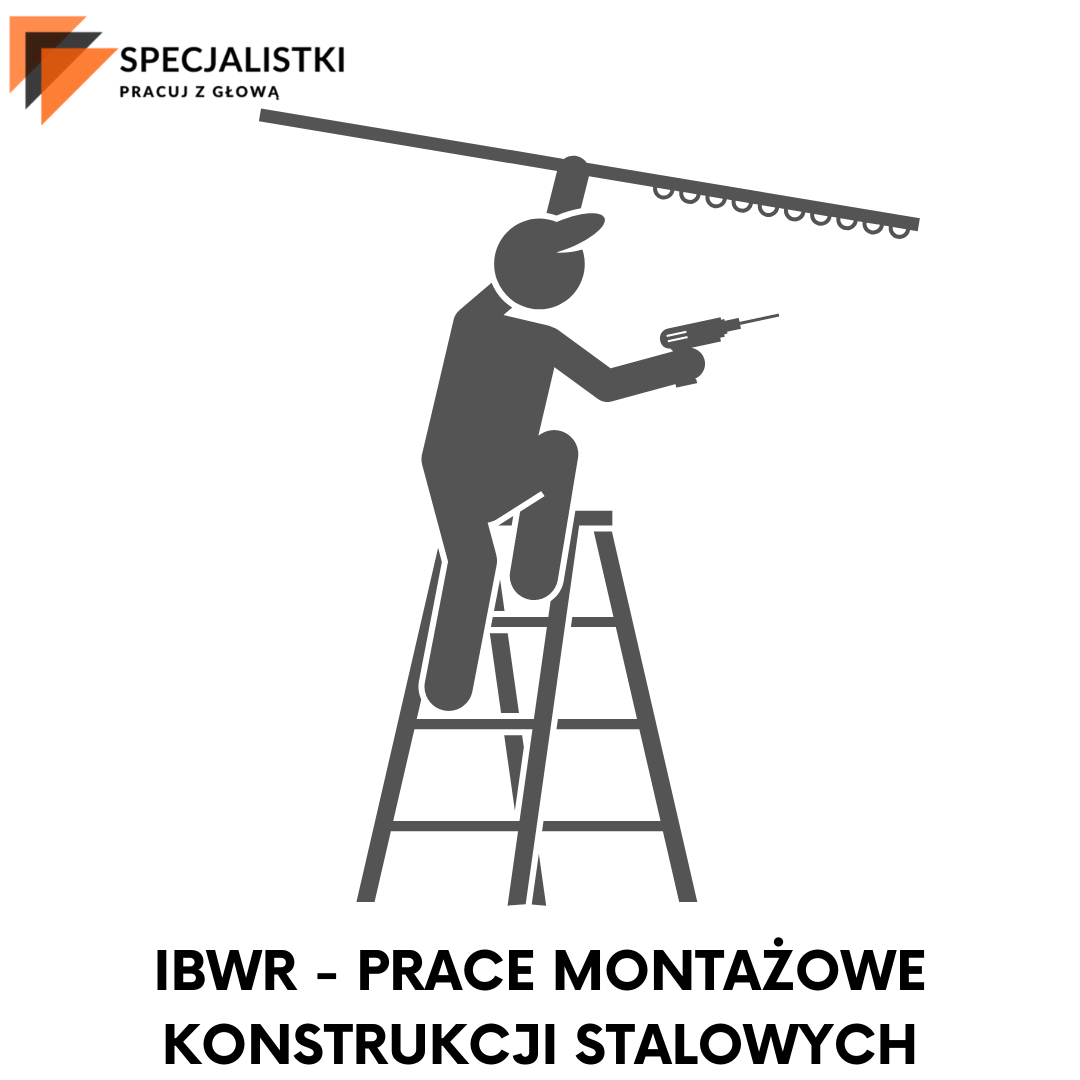 IBWR prace montażowe konstrukcji stalowych